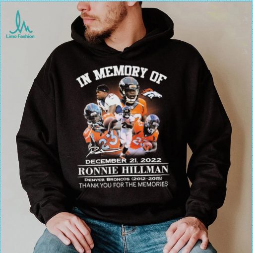 In Memory Of Ronnie Hillman December 21, 2022 Thank You For The Memories Signatures Shirt