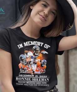 In Memory Of Ronnie Hillman December 21, 2022 Thank You For The Memories Signatures Shirt