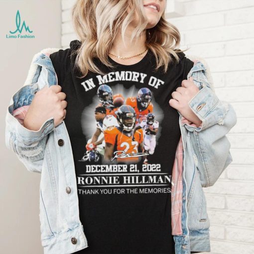 In Memory Of Ronnie Hillman Denver Broncos Thank You For The Memories Signatures Shirt