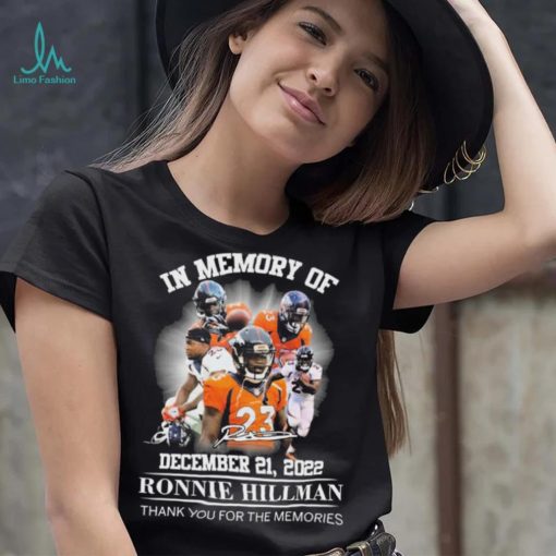 In Memory Of Ronnie Hillman Denver Broncos Thank You For The Memories Signatures Shirt