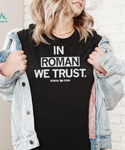 In Roman we trust Roman Penn shirt