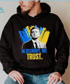 In Zelensky We Trust Ukrainian President Zelensky Shirt