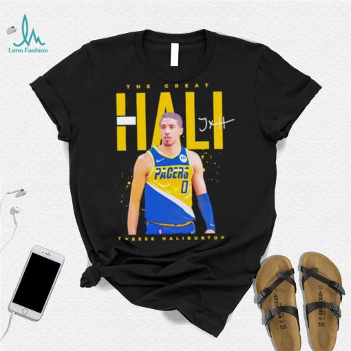 Indiana Pacers Tyrese Haliburton the great Hali signature shirt