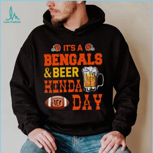 Its a bengals and beer kind day 2022 shirt