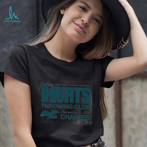 Jalen Hurts Throwing Club Philadelphia Pa Chapter Shirt