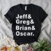 Jeff greg brian oscar shirt
