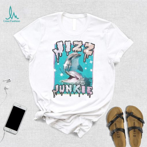 Jizz junkie shirt