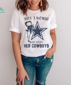 Just A Woman Who Loves Her Cowboys Shirt