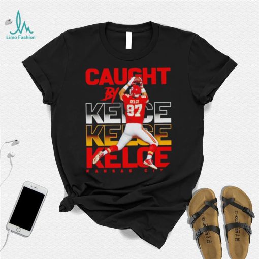 Kansas City Chiefs caught by Travis Kelce shirt