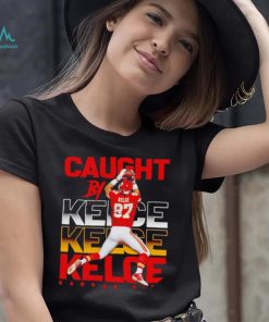 Kansas City Chiefs caught by Travis Kelce shirt