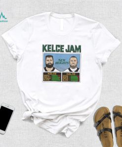 Kelce Jam New Heights Jason And Travis Shirt