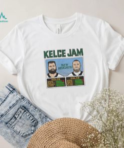 Kelce Jam New Heights Jason And Travis Shirt