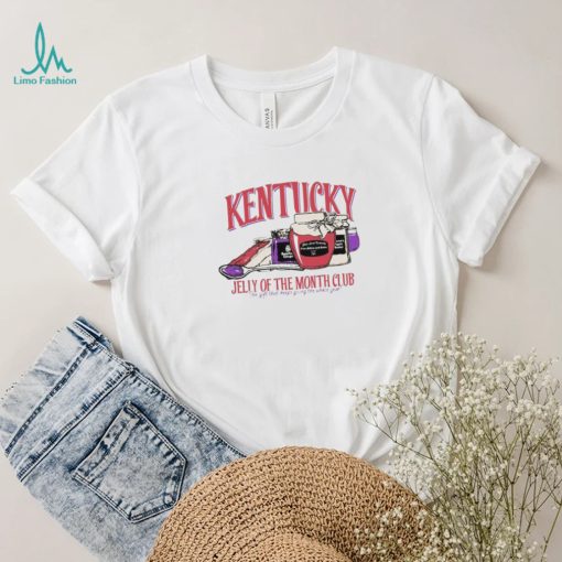 Kentucky Jelly Of The Month Club Shirt