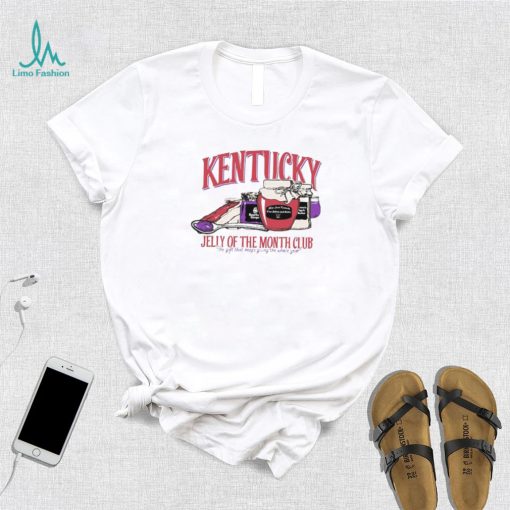 Kentucky Jelly Of The Month Club Shirt