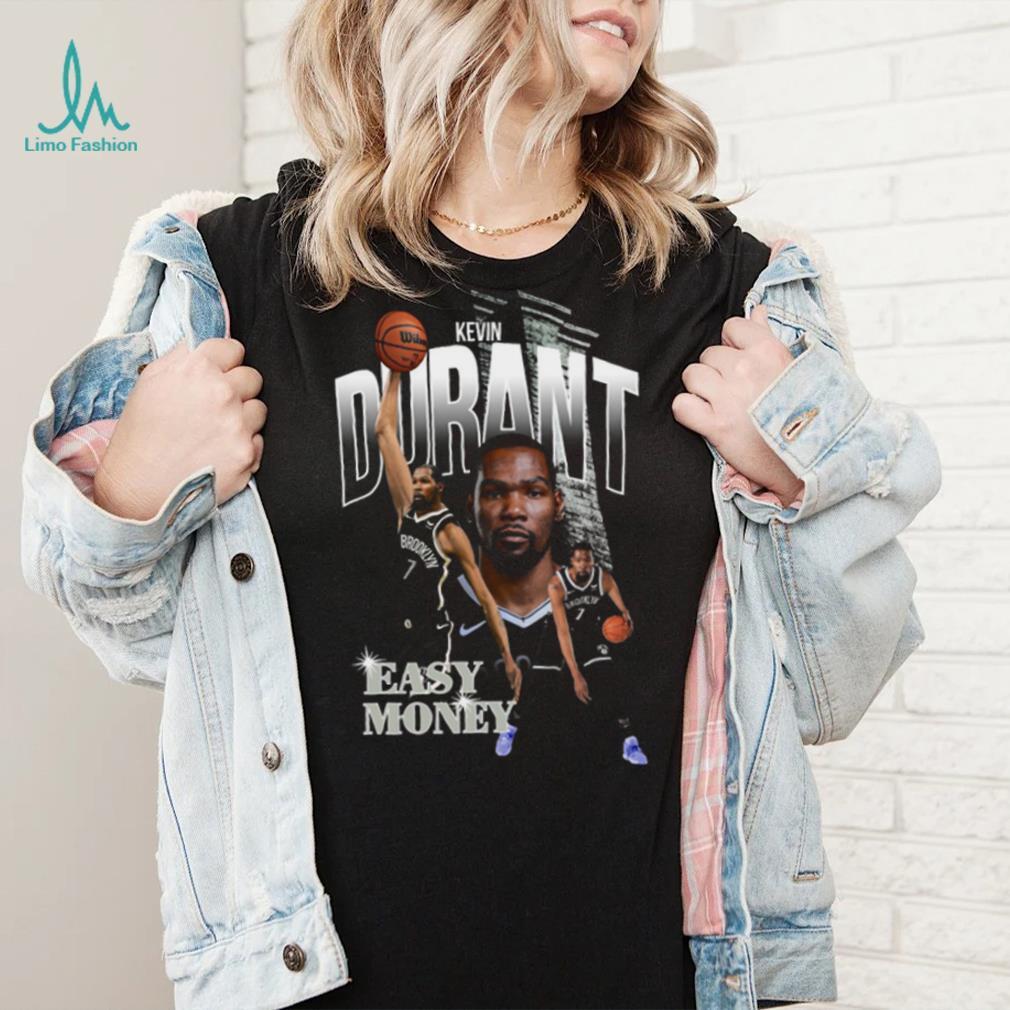 Kevin durant outlet easy money shirt