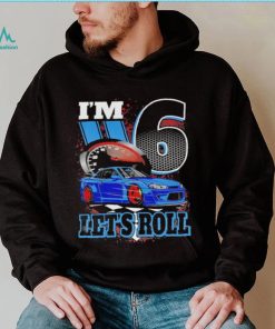 Kids I’m 6 Year Old Let’s Roll Race Car Birthday 6th Birthday Racing Shirt