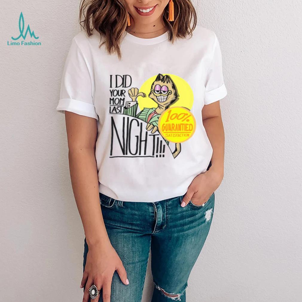 Late Night With Garfield I Did Your Mom Last Night Unisex T Shirt Late Night With Garfield I Did Your Mom Last Night Unisex T Shirt