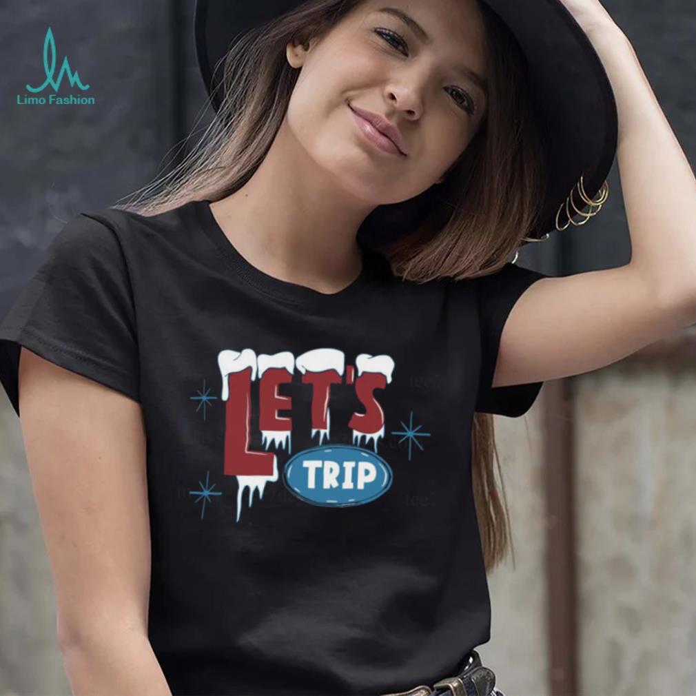 Let’s trip ice t shirt Let’s trip ice t shirt
