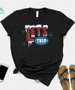 Let’s trip ice t shirt