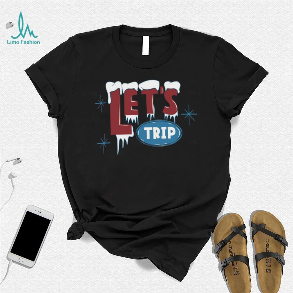 Let’s trip ice t shirt Let’s trip ice t shirt