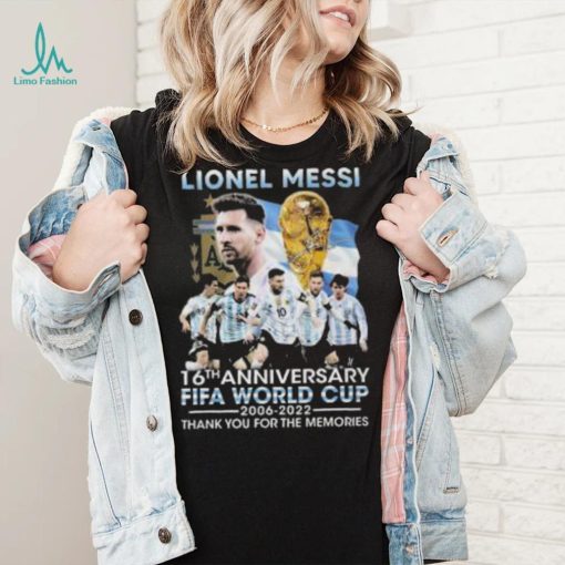 Lionel Messi 16th anniversary Fifa World Cup 2006 2022 thank you for the memories signature shirt