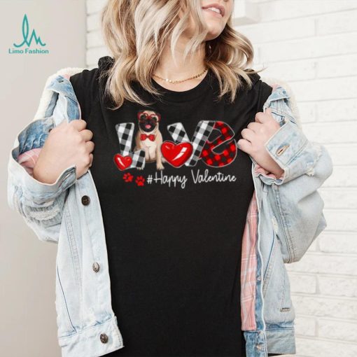 Love Pug Dog Buffalo Plaid Valentines Day Shirt