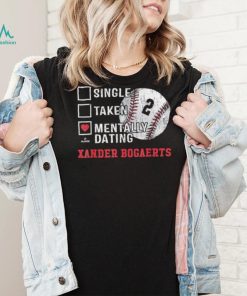 Mentally Dating Xander Bogaerts – Xan Diego T Shirt