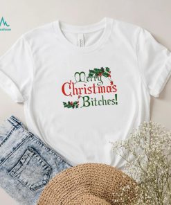 Merry Christmas Bitches Shirt