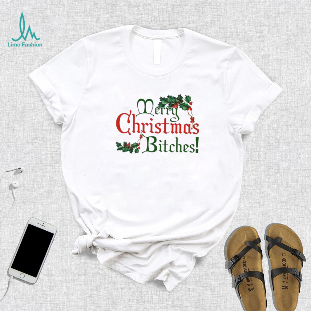 Merry Christmas Bitches Shirt Merry Christmas Bitches Shirt