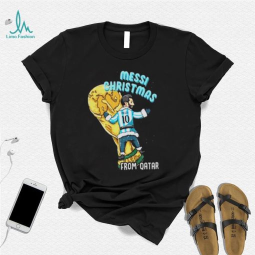 Messi Christmas From Qatar Lionel Messi T Shirt