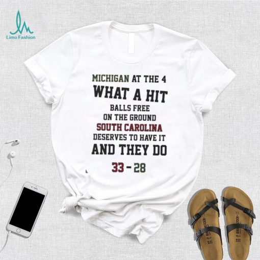 Michigan At The 4 What A Hit Balls Free On The Ground South Carolina Gamecocks Shirt0