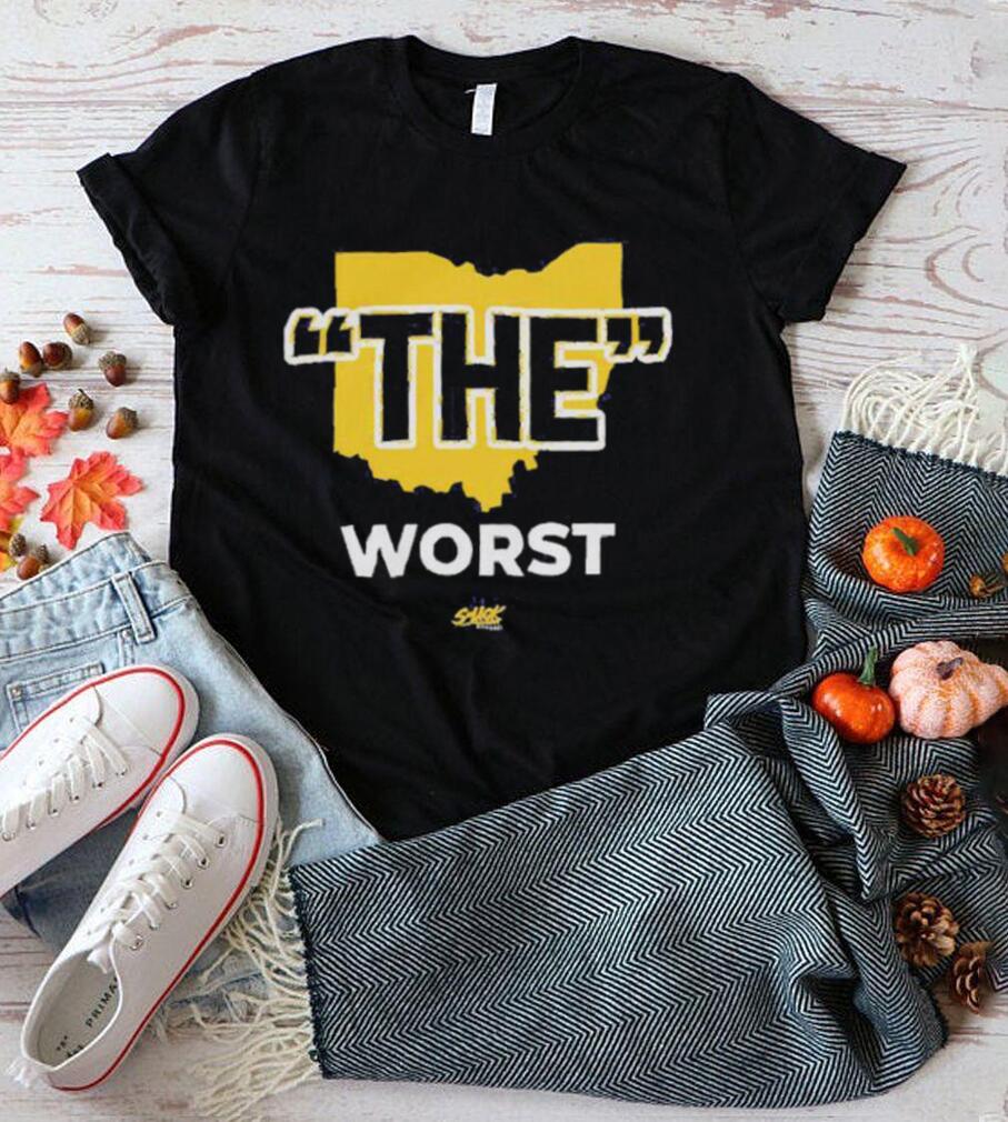 Michigan The Worst Shirt, Anti Ohio State T shirt Michigan The Worst Shirt, Anti Ohio State T shirt