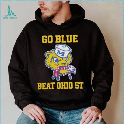 Michiganwolverines go blue beat Ohio st shirt