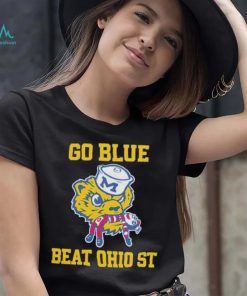 Michiganwolverines go blue beat Ohio st shirt