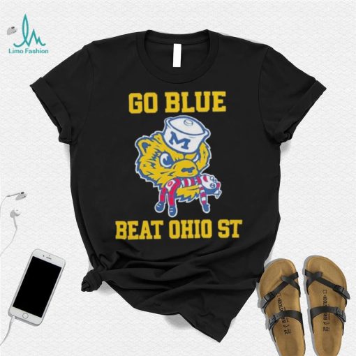 Michiganwolverines go blue beat Ohio st shirt