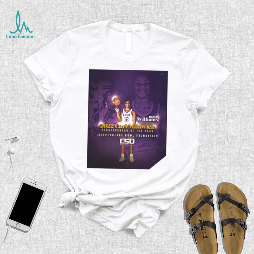 Mikaylah Williams 2022 Carl Mikovich Sportsperson of the year Independence Bowl Foundation LSU Women’s Basketball poster shirt Mikaylah Williams 2022 Carl Mikovich Sportsperson of the year Independence Bowl Foundation LSU Women’s Basketball poster shirt