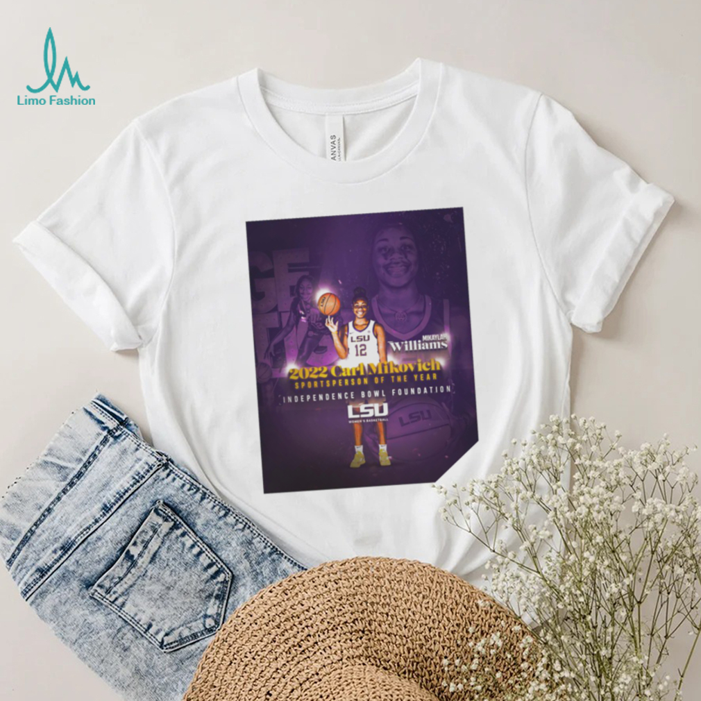 Mikaylah Williams 2022 Carl Mikovich Sportsperson of the year Independence Bowl Foundation LSU Women’s Basketball poster shirt Mikaylah Williams 2022 Carl Mikovich Sportsperson of the year Independence Bowl Foundation LSU Women’s Basketball poster shirt
