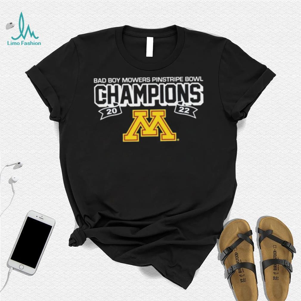 Minnesota Golden Gophers 2022 Pinstripe Bowl Champions Shirt Minnesota Golden Gophers 2022 Pinstripe Bowl Champions Shirt