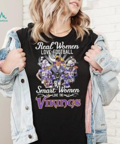 Minnesota Vikings Real Women Love Football Smart Women Love The Vikings 2022 Signatures Shirt