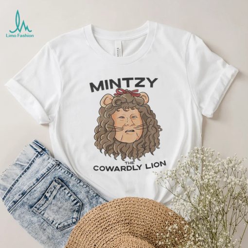 Mintzy The Cowardly Lion Shirt