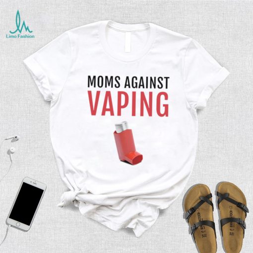 Moms Against Vaping T shirt