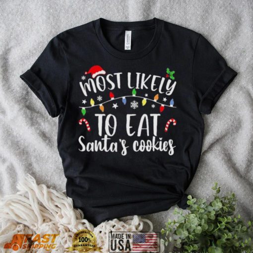 Most Likely To Eat Santa’s Cookies Christmas Lights Shirt