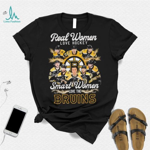 NHL Boston Bruins Real Women Love Hockey Smart Women Love The Bruins Signatures Shirt