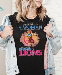Never Underestimate A Woman Who Understands Baseball And Loves Brisbane Lions Shirt