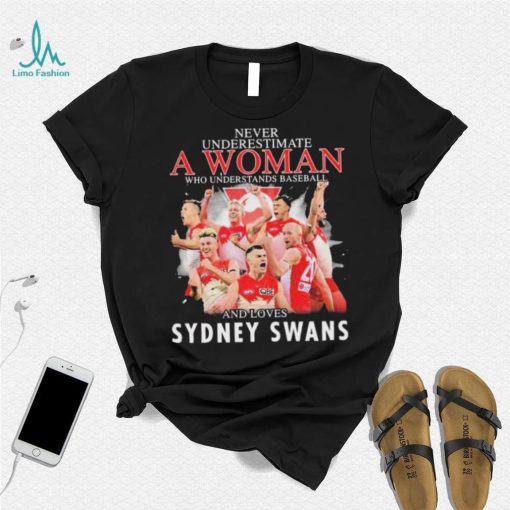 Never Underestimate A Woman Who Understands Baseball Team And Loves Sydney Swans Shirt