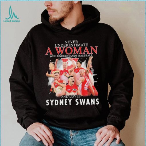 Never Underestimate A Woman Who Understands Baseball Team And Loves Sydney Swans Shirt