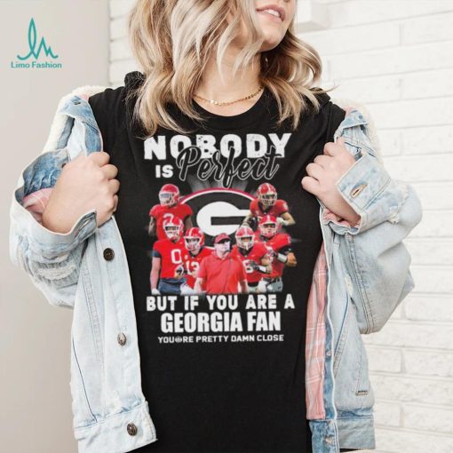 Nobody Is Perfect But If You Are A Georgian Fan Shirt