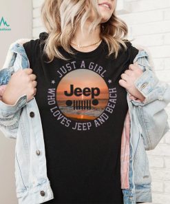 Official Just A Girl Jeep Who Loves Jeep And Beach Shirt