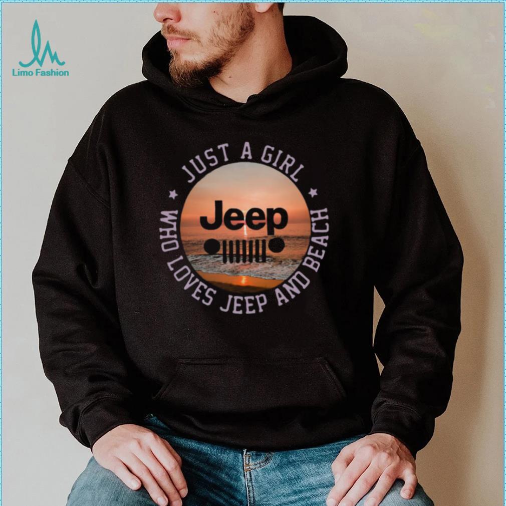 Official Just A Girl Jeep Who Loves Jeep And Beach Shirt Official Just A Girl Jeep Who Loves Jeep And Beach Shirt