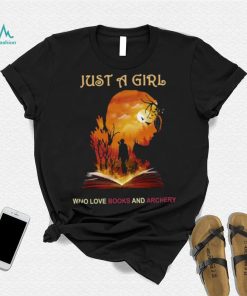 Official Just A Girl Who Love Books And Archery T shirt